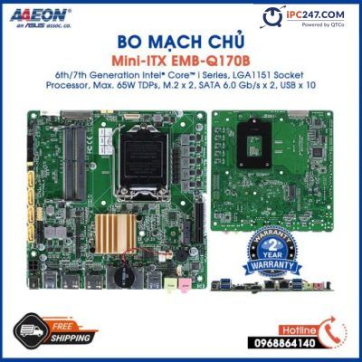 EMB-Q170B với Dòng Intel® Core ™ i Thế hệ thứ 6/7, Bộ xử lý ổ cắm LGA1151, Max. TDP 65W, M.2 x 2, SATA 6.0 Gb / s x 2, USB x 10