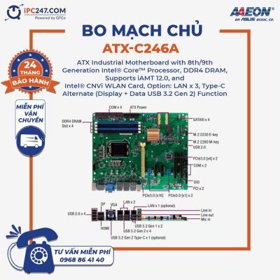 ATX-C246A với Bộ xử lý Intel® Core ™ Thế hệ thứ 8/9, DDR4 DRAM, Hỗ trợ iAMT 12.0 và Card Intel® CNVi WLAN