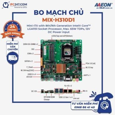 MIX-H310D1 với Bộ xử lý ổ cắm Intel® Core™ LGA1151 thế hệ thứ 8/9, Max. TDP 65W, đầu vào Nguồn DC 12V