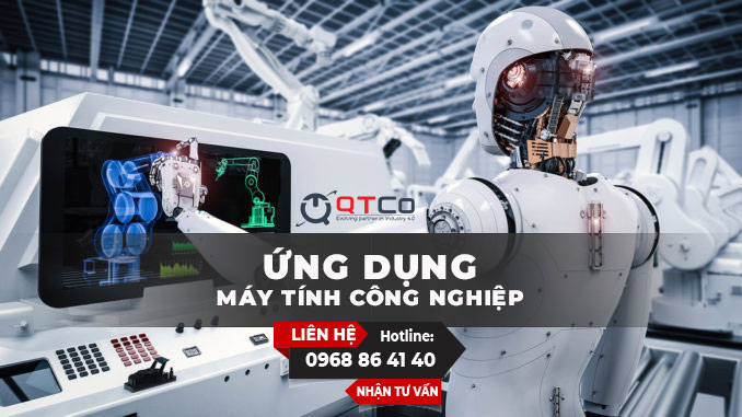 Những hệ thống máy tính nào được sử dụng trong các nhà máy? Ứng dụng hệ thống máy tính công nghiệp trong sản xuất