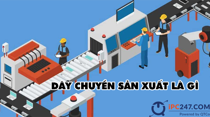 Dây chuyền sản xuất