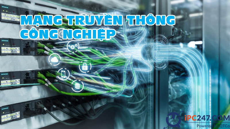 Mạng truyền thông công nghiệp là gì