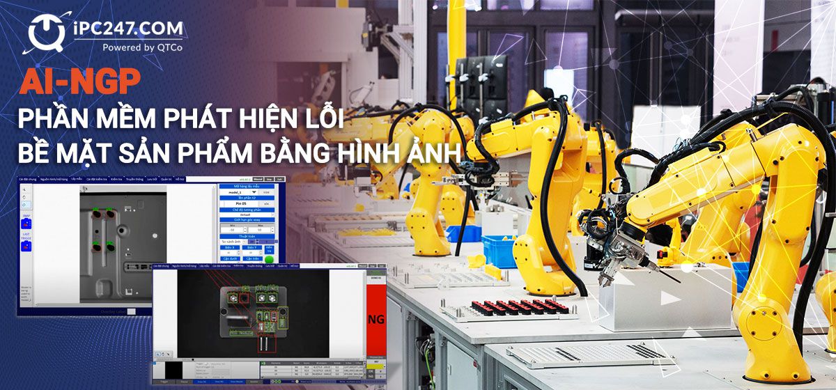 Phần mềm nhận diện phát hiện lỗi sản phẩm AI-NGP